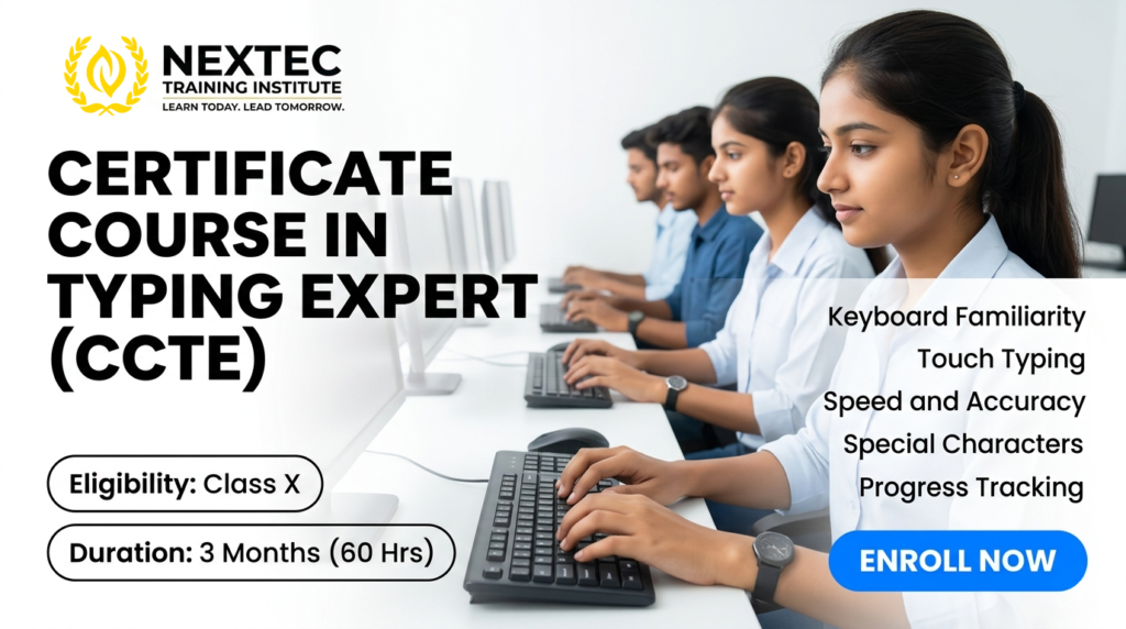 Certificate Course in Typing Expert (CCTE) | Nextec Training Institute