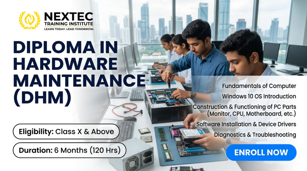 Diploma in Hardware Maintenance (DHM)
